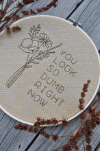 Load image into Gallery viewer, Beiges &amp; Browns - You Look So Dumb Right Now
