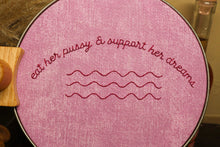 Load image into Gallery viewer, Pink - Eat Her Pussy &amp; Support Her Dreams
