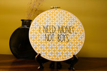 Load image into Gallery viewer, Yellow - I Need Money Not Boys
